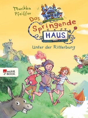 cover image of Das Springende Haus. Unter der Ritterburg